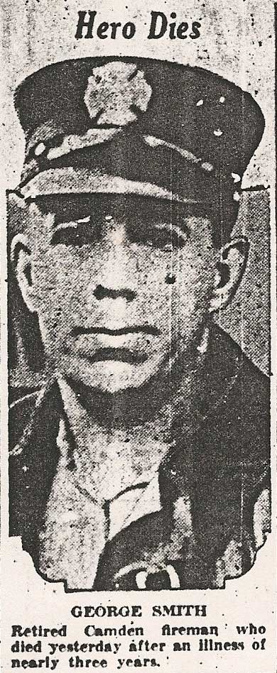 Hero Dies — George Smith, retired Camden fireman, 228 Ambler Street, Camden Courier-Post, May 22, 1943