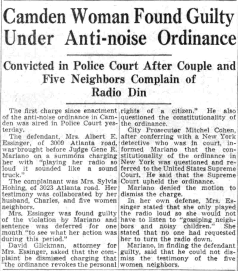 Camden Woman Found Guilty Under Anti-noise Ordinance — Mrs. Albert E. Essinger, 3009 Atlanta Road, Camden Courier-Post, July 30, 1941