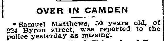 Philadelphia Inquirer, February 12, 1897 — Samuel Matthews of 224 Byron Street reported missing