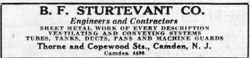 Advertisement for B. F. Sturtevant Co., Engineers and Contractors, Thorne and Copewood Streets, Camden, Camden Courier-Post, March 12, 1930