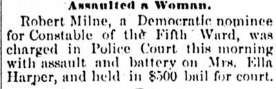 Assaulted a Woman — Robert Milne, Philadelphia Inquirer, March 21, 1893
