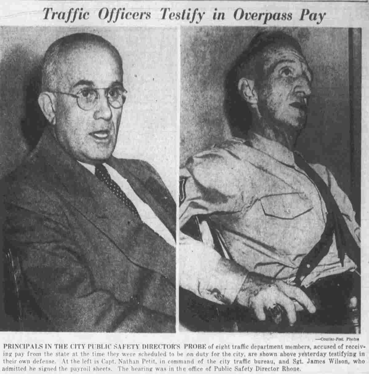 Capt. Nathan Petit and Sgt. James Wilson testify in the overpass pay probe, 1948