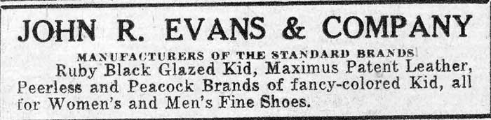 John R. Evans & Company advertisement: Manufacturers of the Standard Brands — Ruby Black Glazed Kid, Maximus Patent Leather, Peerless and Peacock Brands