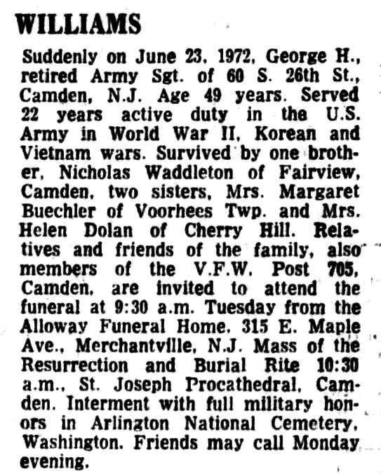 Death notice, June 26, 1972 — “WILLIAMS,” George H., retired Army sergeant, of 60 S. 26th St.