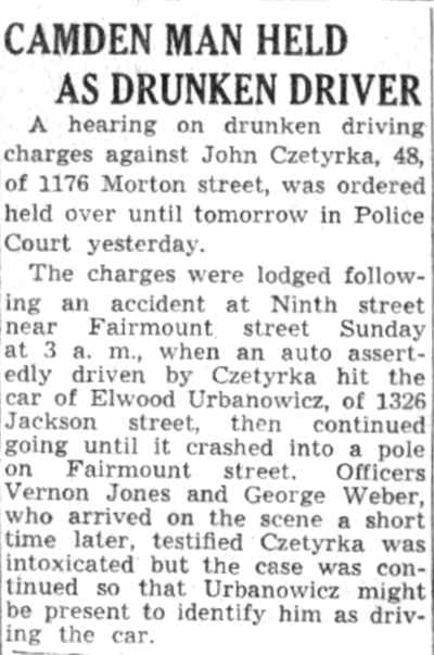 Courier-Post, July 22, 1941: Camden Man Held as Drunken Driver, John Czetyrka of 1176 Morton Street