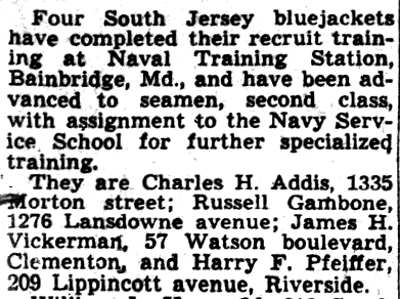 Courier-Post, February 10, 1943: Four South Jersey bluejackets complete recruit training, including Charles H. Addis of 1335 Morton Street