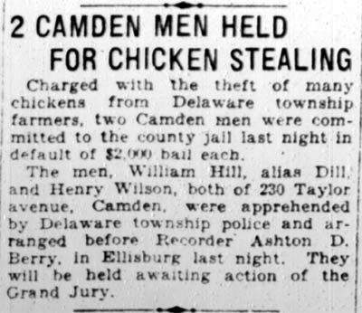 2 Camden Men Held for Chicken Stealing, Camden Courier-Post, February 18, 1928.